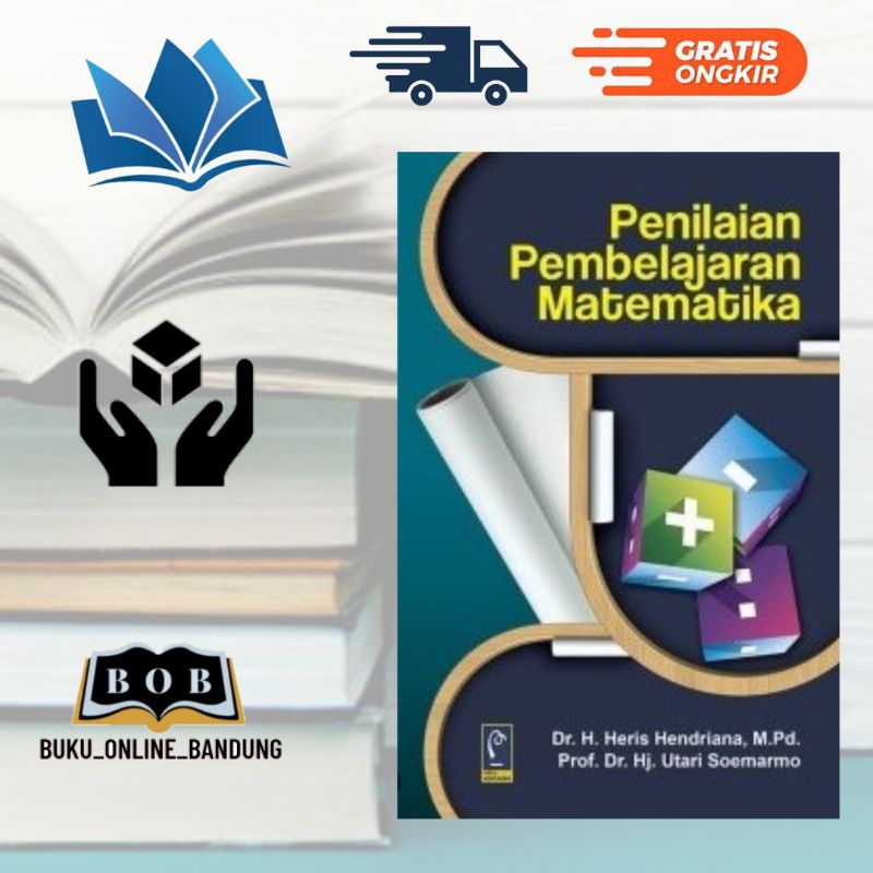 Jual Buku Penilaian Pembelajaran Matematika Dr H Heris Hendriana M