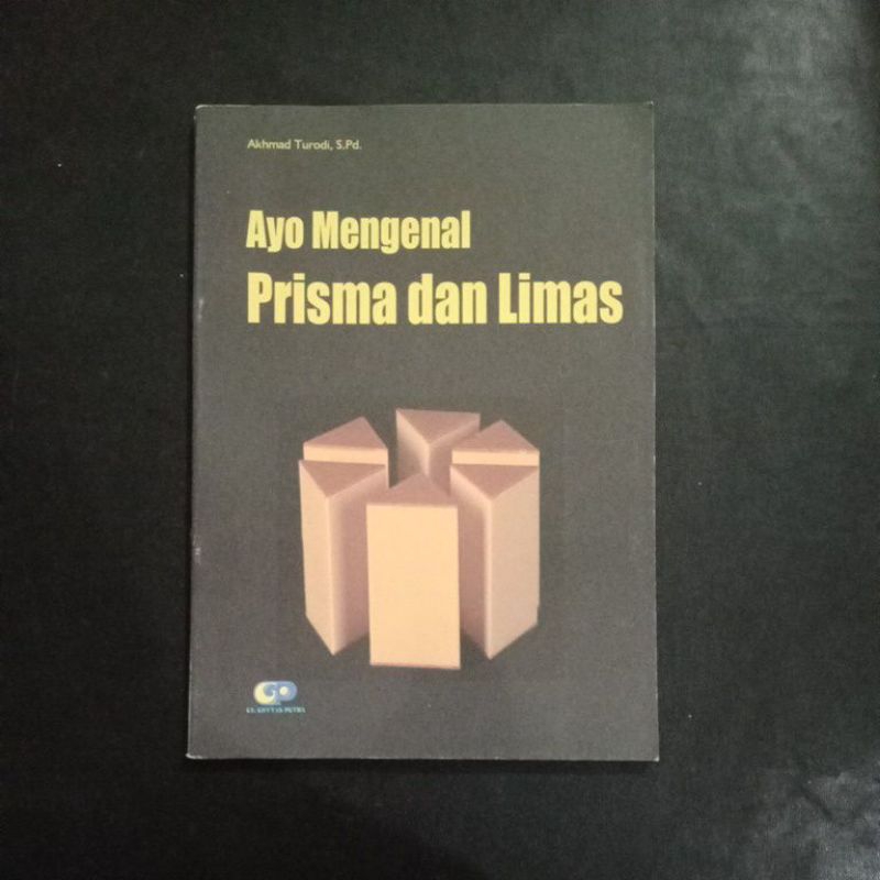 Jual Ayo Mengenal Prisma Dan Limas Akhmad Turodi S Pd Shopee