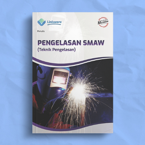 Jual Buku Smk Kurikulum Merdeka Pengelasan Smaw Teknik Pengelasan