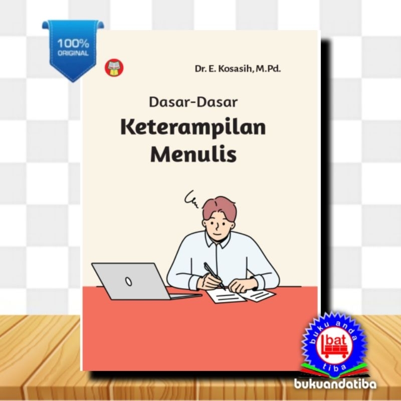 Jual Dasar Dasar Keterampilan Menulis Drs E Kosasih M Pd Shopee