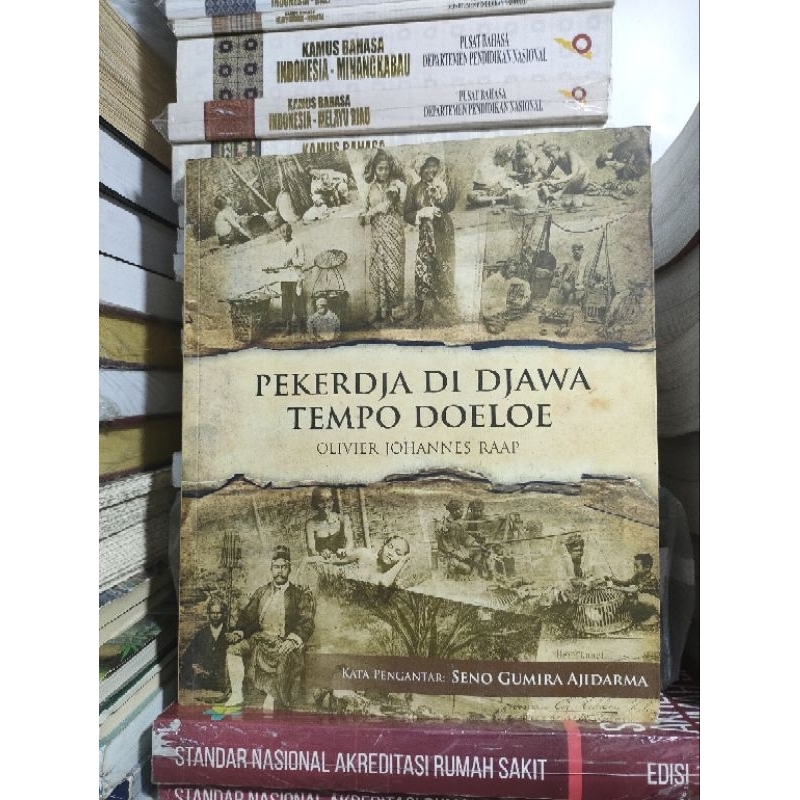 Jual Buku Original Pekerdja Di Jawa Tempo Doeloe Oleh Olivier