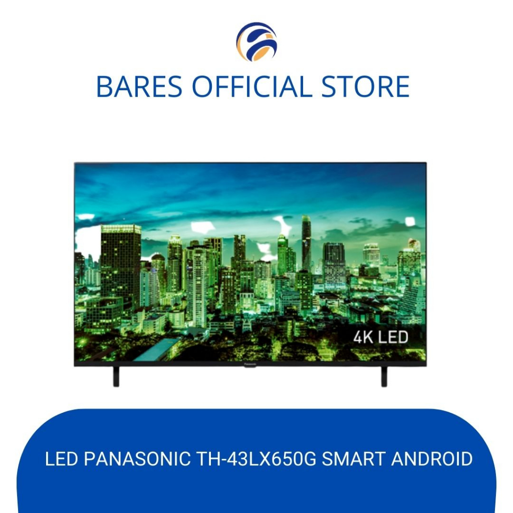 Jual LED TV PANASONIC TH 43LX650G SMART ANDROID TV UHD 4K DIGITAL