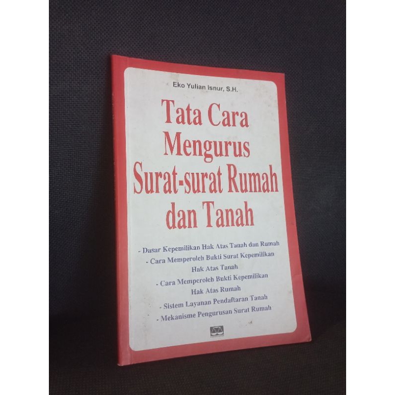 Jual Tata Cara Mengurus Surat Rumah Dan Tanah By Eko Yulian Isnur SH