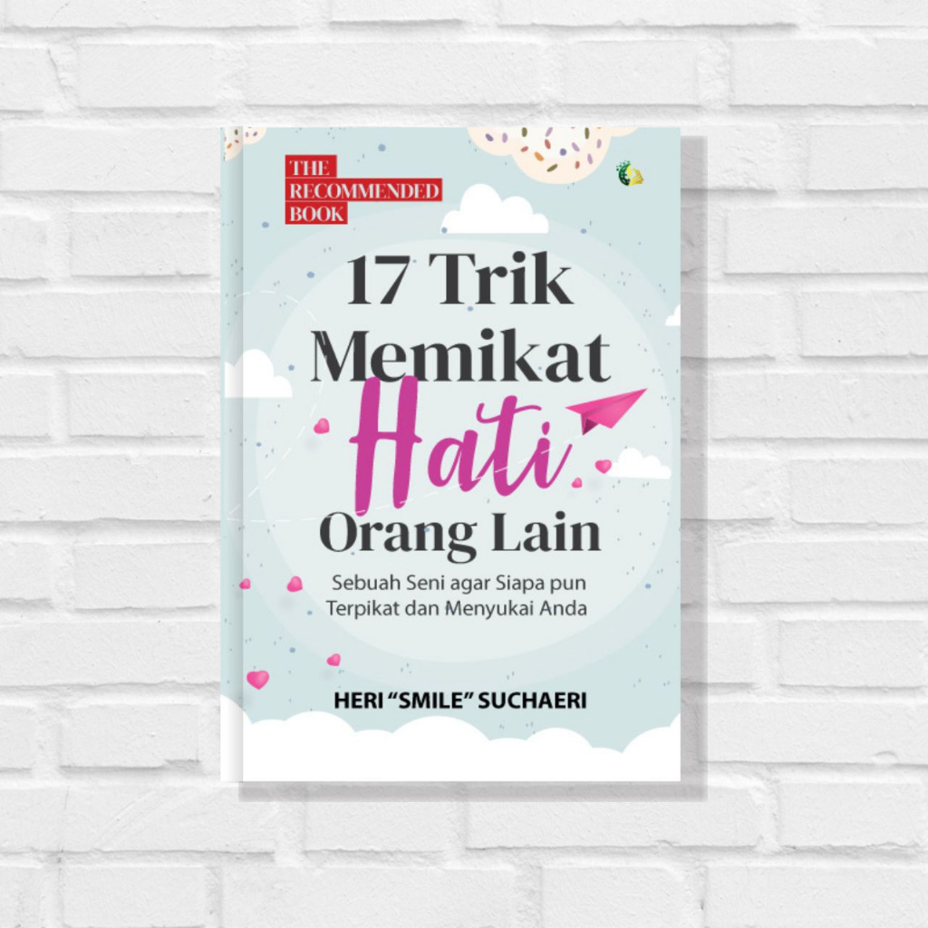 Jual Buku Trik Memikat Hati Orang Lain Buku Motivasi Psikologi