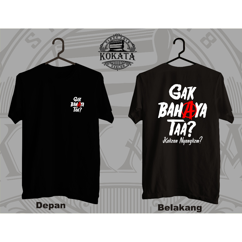 Jual Kaos GAK BAHAYA TA FREE STIKER KAOS GA BAHAYA TA CATTON COMBAD