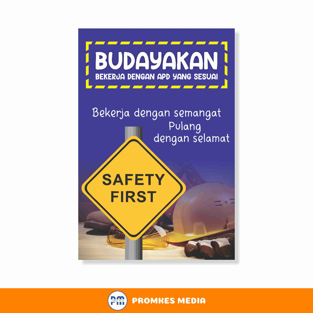 Jual Poster Keselamatan K3 Budayakan Keselamatan Gunakan APD Shopee