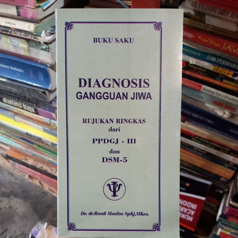 Jual BUKU SAKU DIAGNOSIS GANGGUAN JIWA RUJUKAN RINGKAS PPDGJ DSM 5