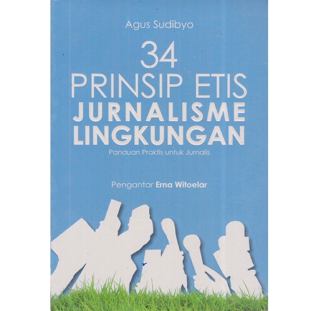 Jual Buku Ori Prinsip Etis Jurnalisme Lingkungan Panduan Praktis