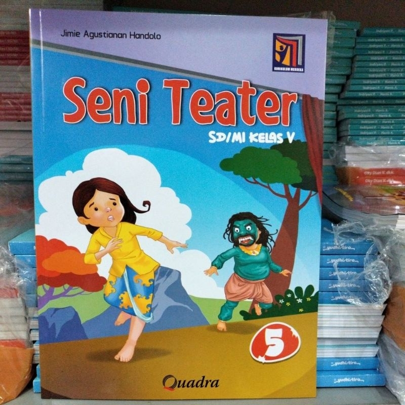 Jual Seni Teater Kelas Sd Penerbit Quadra Kurikulum Merdeka Shopee