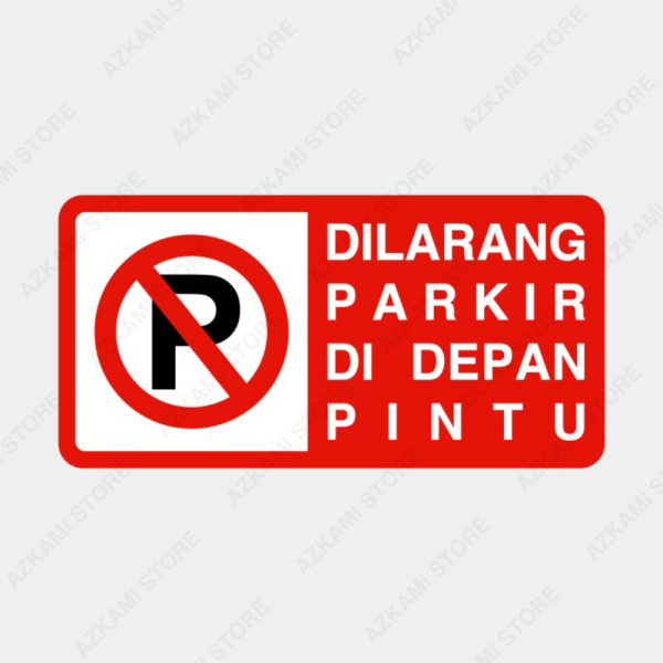 Jual Unik Rambu Plang Dilarang Parkir Di Depan Pintu 40cm X 20cm Plat