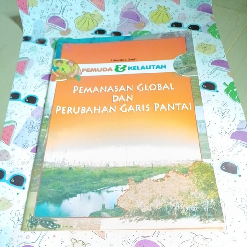 Jual Buku Pemuda Dan Kelautan Pemanasan Global Dan Perubahan Garis