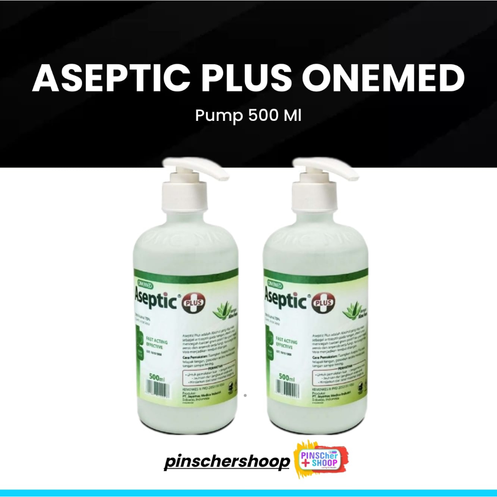 Jual ASEPTIC PLUS ASEPTIK 500 ML PUMP HANDSANITISER ONEMED Shopee