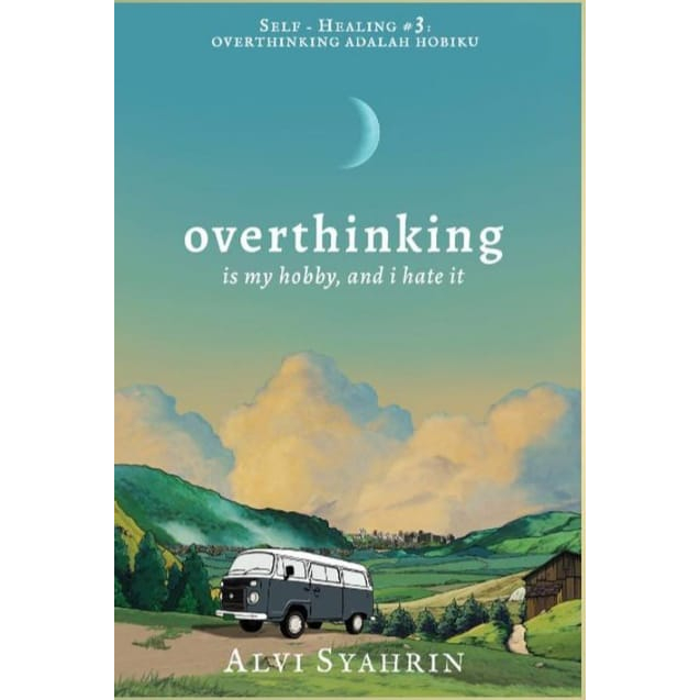 Jual Buku Overthinking Is My Hobby And I Hate It Loneliness Is My