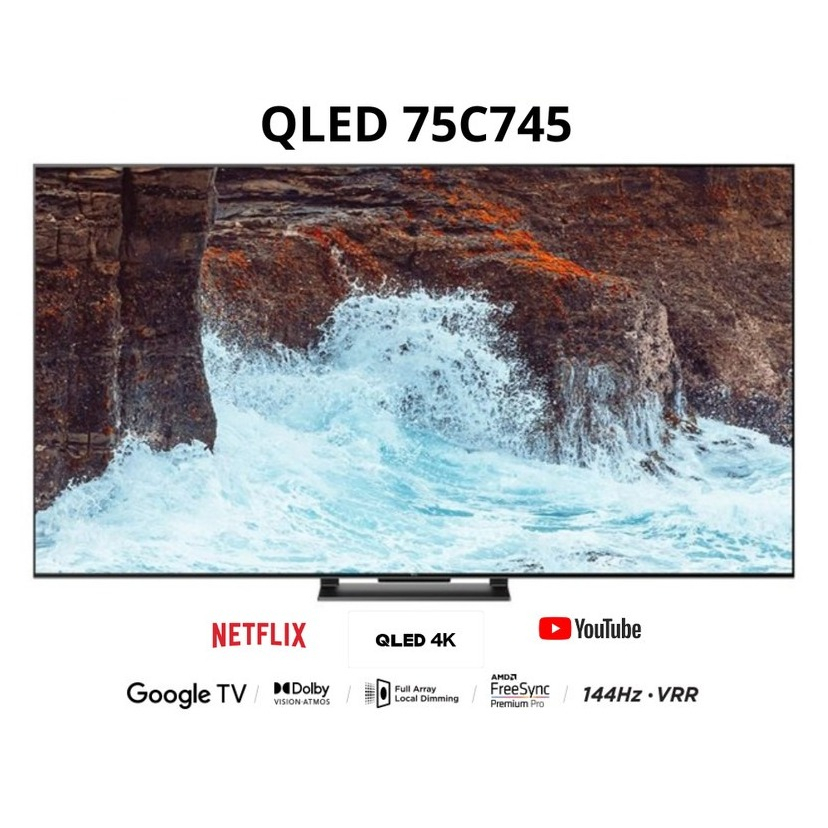 Jual TCL 75C745 QLED 4K UHD Google TV 75 INCH C745 SMART TV HDR10 VRR