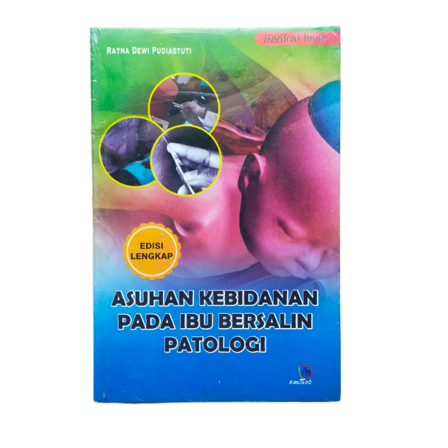 Jual Asuhan Kebidanan Pada Ibu Bersalin Patologi Edisi Lengkap Shopee