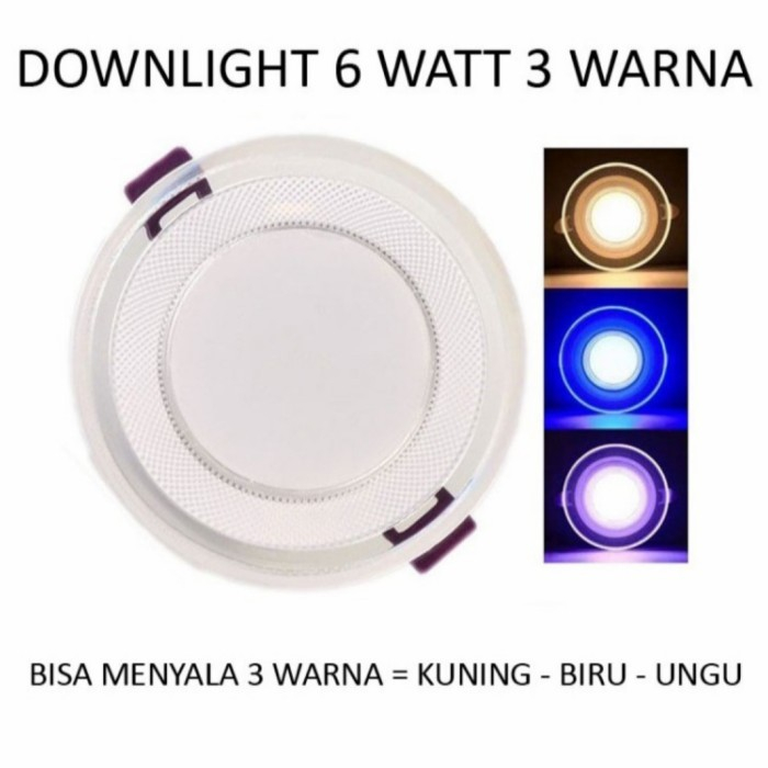 Jual Lampu Downlight 6watt 3 Warna Pinggir Bening Panel Led 3 Warna