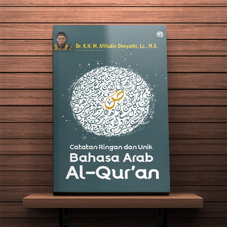 Jual Catatan Ringan Dan Unik Bahasa Arab Al Quran K H M Afifuddin