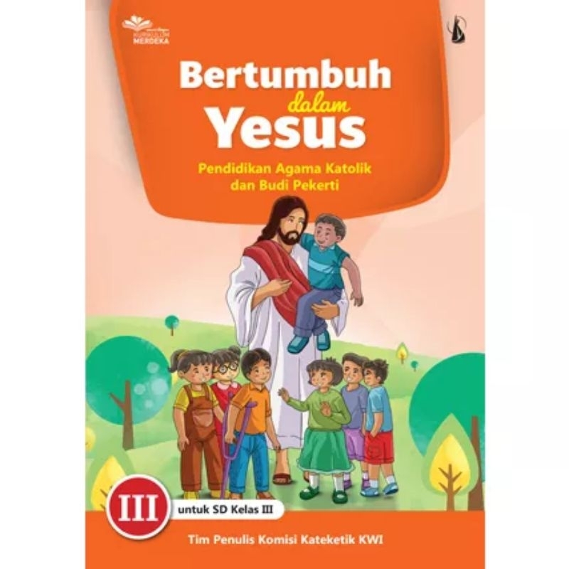 Jual BERTUMBUH DALAM YESUS 3 UNTUK SD KELAS III KURIKULUM MERDEKA