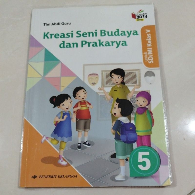 Jual Buku Kreasi Seni Budaya Dan Prakarya Kelas 5 SD Erlangga Kurikulum