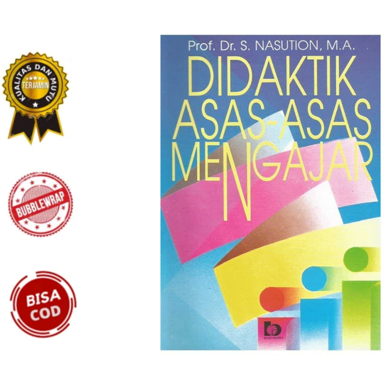 Jual Buku Didaktik Asas Asas Mengajar Prof Dr S Nasution M A