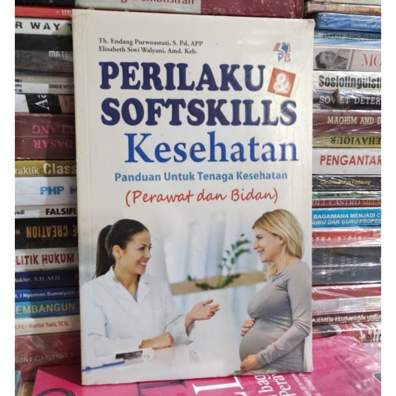 Jual Perilaku Dan Soft Skill Kesehatan Panduan Untuk Tenaga Kesehatan