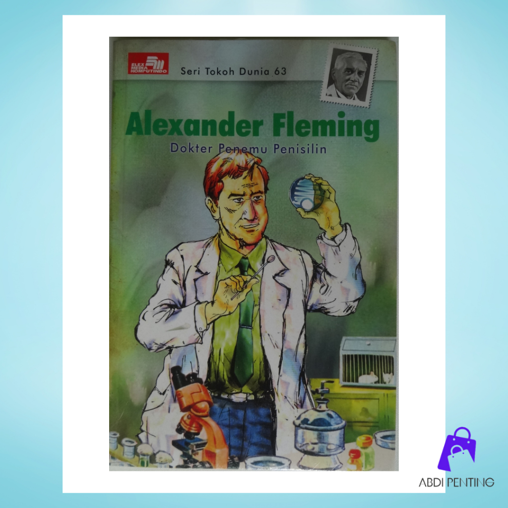 Jual KOMIK SERI TOKOH DUNIA 63 ALEXANDER FLEMING DOKTER PENEMU