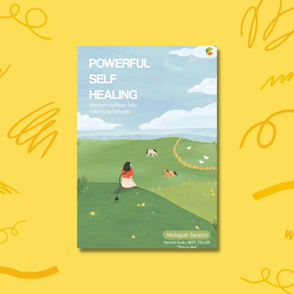 Jual Buku Motivasi Powerful Self Healing Menyembuhkan Luka Mencipta