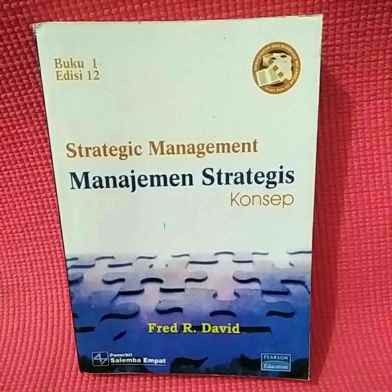 Jual MANAJEMEN STRATEGIS Konsep Strategic Managemen Edisi 12 Buku 1