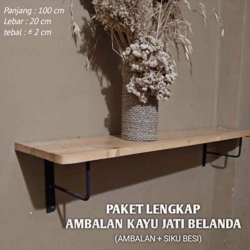 Jual RAK AMBALAN KAYU JATI BELANDA UKURAN 100x20x2 Cm Shopee Indonesia