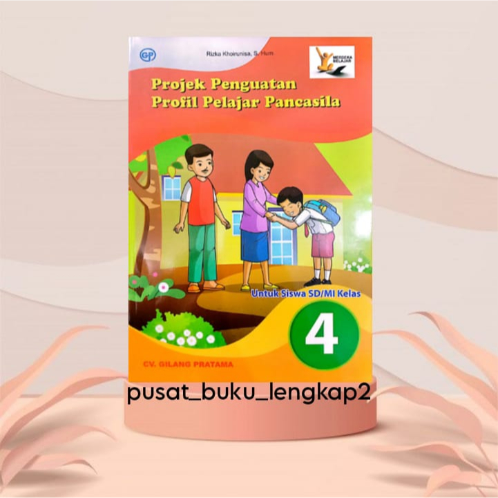 Jual Buku Siswa Projek Penguatan Profil Pancasila P Kelas Sd