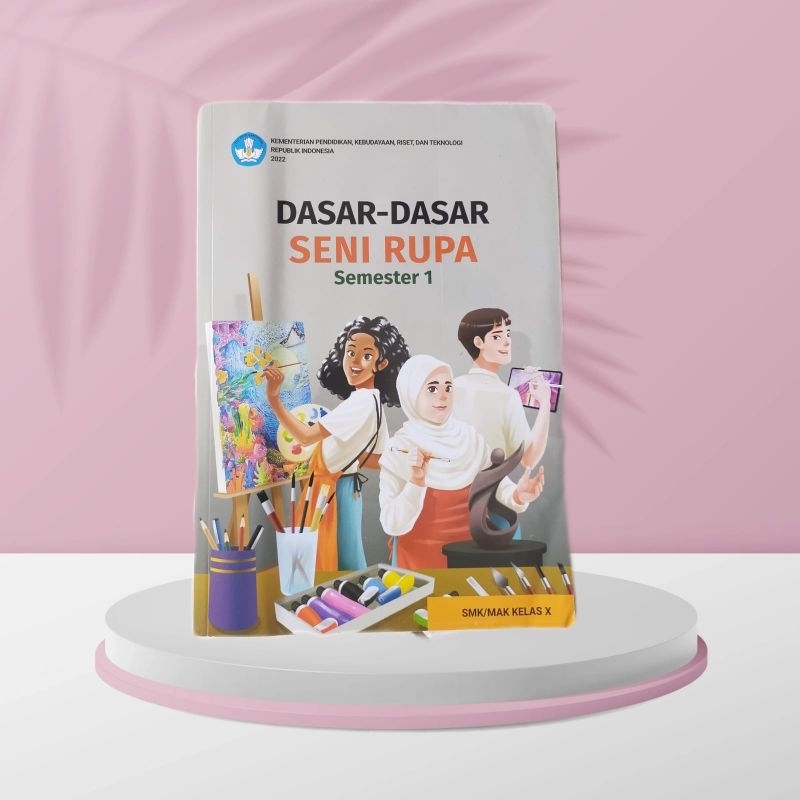 Jual Ori Buku Teks Siswa Dasar Dasar Seni Rupa Kurikulum Merdeka Untuk