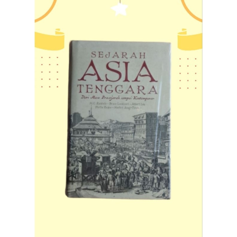 Jual SEJARAH ASIA TENGGARA Dari Masa Prasejarah Sampai Kontemporer