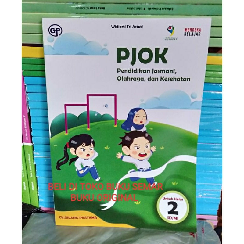 Jual BUKU PJOK UNTUK KLS 2 SD MI KURIKULUM MERDEKA CV GILANG PRATAMA