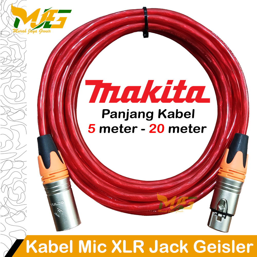 Jual Kabel Mic Makita Jack XLR Geisler Male To Female Cable Microphone