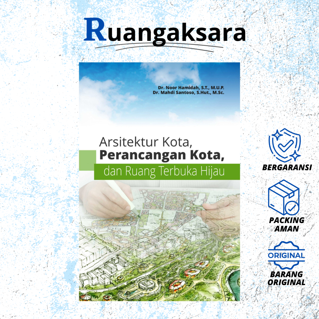 Jual Arsitektur Kota Perancangan Kota Dan Ruang Terbuka Hijau