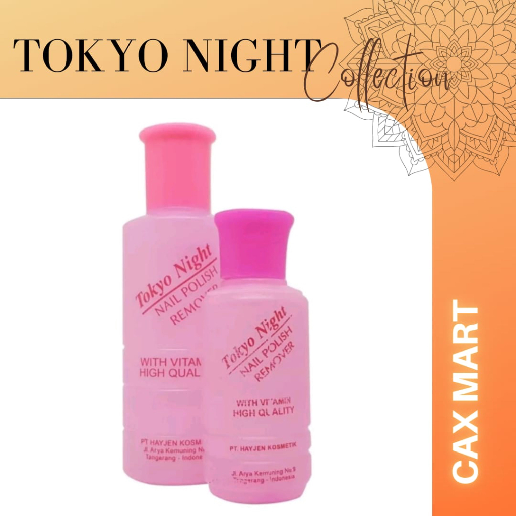 Jual TOKYO NIGHT Nail Polish Remover 40ml 76ml Shopee Indonesia