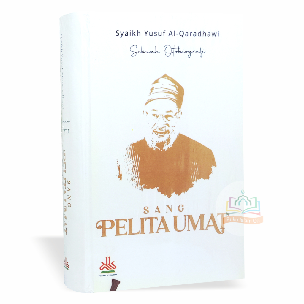 Jual Sang Pelita Umat Sebuah Otobiografi Syaikh Yusuf Al Qaradhawi