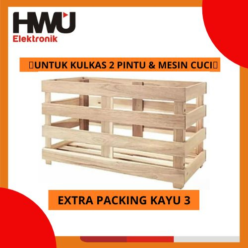 Jual Packing Kayu Hanya Menambah Berat Saja Untuk Ac Lemari Es