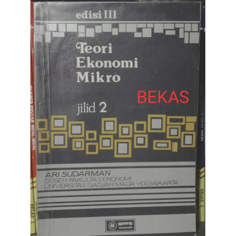 Jual Teori Ekonomi Mikro Jilid 2 Edisi III Ari Sudarman Dosen Fakultas