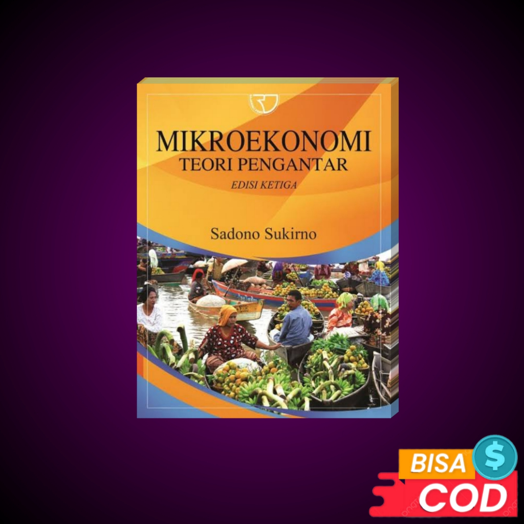 Jual Buku Mikroekonomi Teori Pengantar Sadono Sukirno MARKETNOVEL