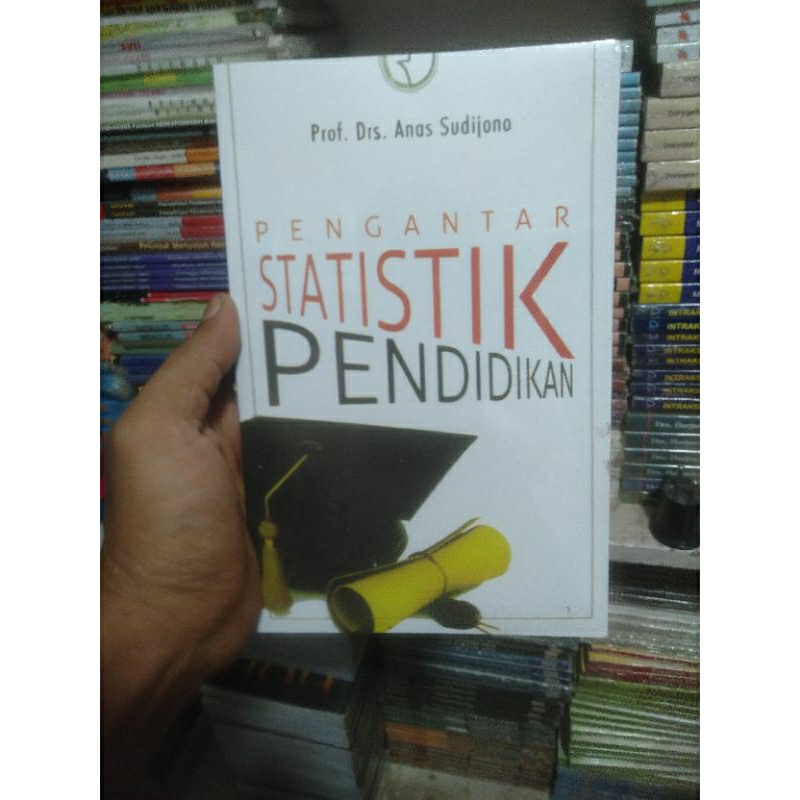 Jual Buku Pengantar Statistik Pendidikan Karangan Anas Sudijono