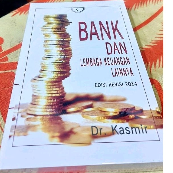 Jual Buku Bank Dan Lembaga Keuangan Lainnya Edisi Revisi Dr Kasmir