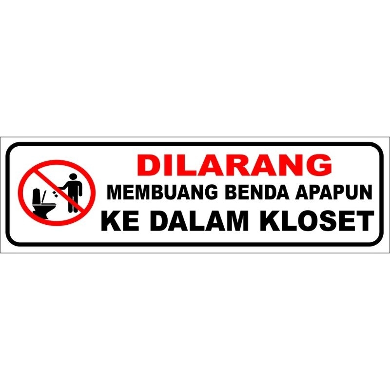 Jual Akrilik Dilarang Membuang Benda Apapun Ke Dalam Kloset Shopee