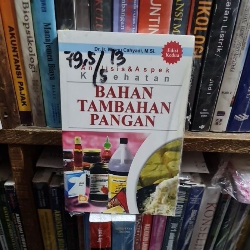 Jual Analisis Dan Aspek Kesehatan Bahan Tambahan Pangan By Dr Ir Wisnu