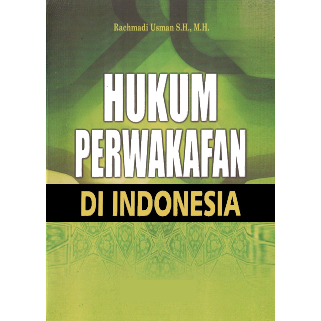 Jual Hukum Perwakafan Di Indonesia Oleh Rachmadi Usman Shopee Indonesia