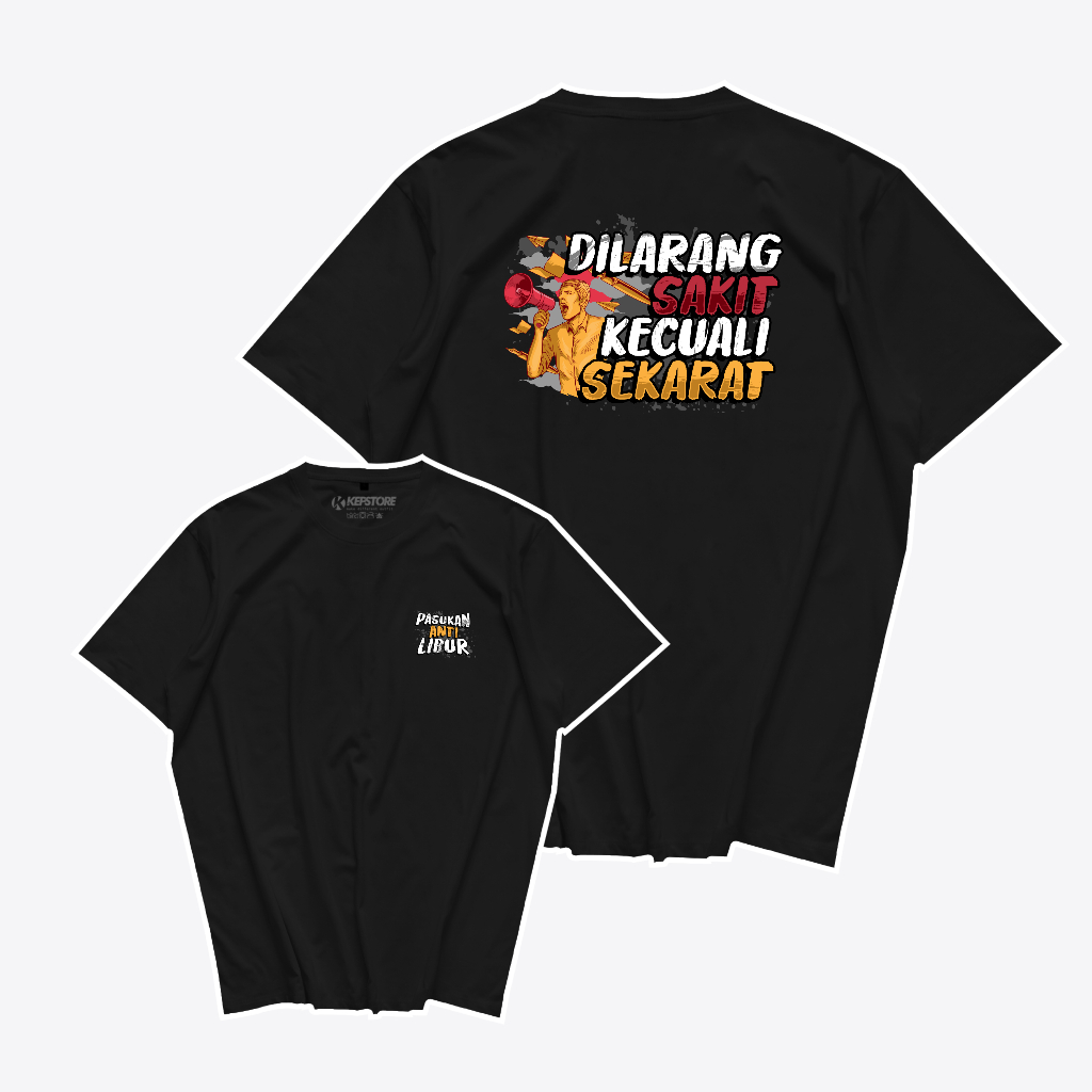 Jual Kepstore Official Kaos Pasukan Anti Libur Dilarang Sakit Kecuali