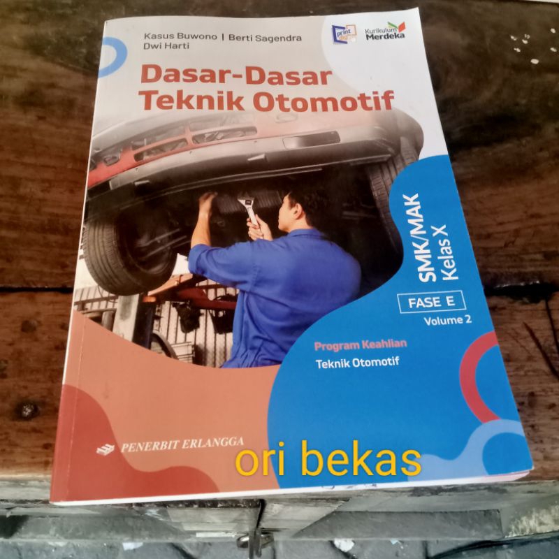 Jual Buku Dasar Dasar Teknik Otomotif Kurikulum Merdeka Smk Mak Kelas