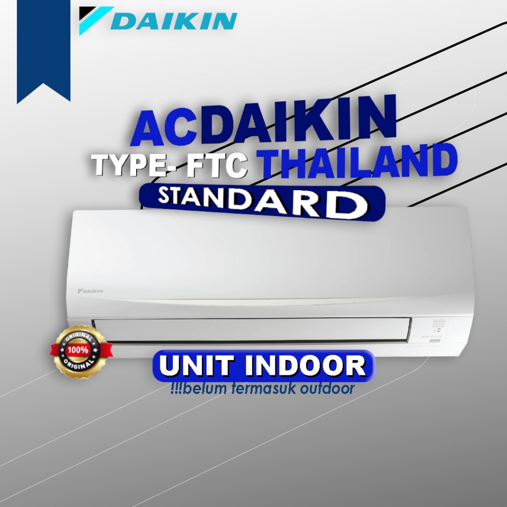 Jual INDOOR AC DAIKIN 2 PK THAILAND FTC50NV14 BARU HANYA INDOOR SAJA