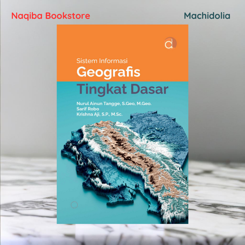 Jual Deepublish Buku Sistem Informasi Geografis Tingkat Dasar