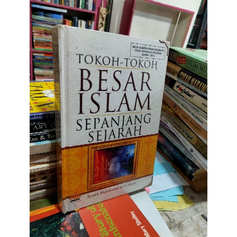 Jual Tokoh Tokoh Besar Islam Sepanjang Sejarah MUHAMMAD SAID MURSI HC